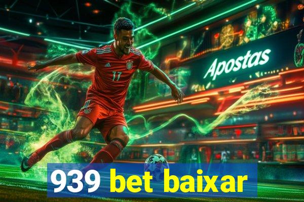 939 bet baixar